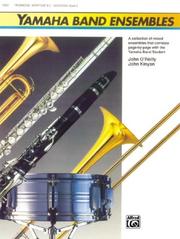 Cover of: Yamaha Band Ensembles, Book 2 (Yamaha Band Method) by John Kinyon, John O'Reilly - undifferentiated