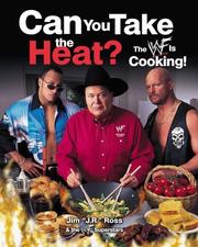 Cover of: CAN YOU TAKE THE HEAT?: The WWF Is Cooking!