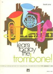Cover of: Learn to Play Trombone, Book 1 (Learn to Play)