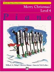 Cover of: Alfred's Basic Piano Library, Merry Christmas! Level 4 (Alfred's Basic Piano Library)