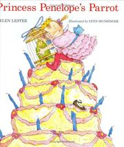 Cover of: Princess Penelope's parrot by Lester, Helen.