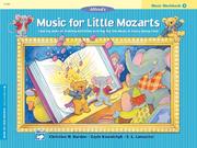 Cover of: Alfred's Music for Little Mozarts, Music Workbook 3 (Music for Little Mozarts) by Christine H. Barden, Gayle Kowalchyk, E. L. Lancaster