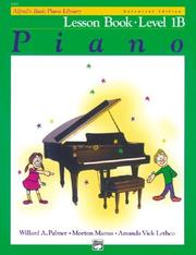 Cover of: Alfred's Basic Piano Library, Lesson Book Level 1b (Alfred's Basic Piano Library)