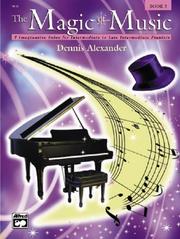 Cover of: The Magic of Music, Book 3 by Dennis Alexander
