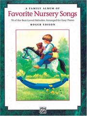 Cover of: A Family Album of Favorite Nursery Songs | Roger Edison