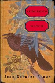 Cover of: Audubon's watch by John Gregory Brown