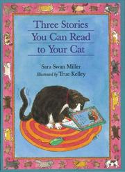 Cover of: Three stories you can read to your cat by Sara Swan Miller