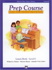 Cover of: Alfred's Basic Piano Prep Course: Lesson Book (Alfred's Basic Piano Library)