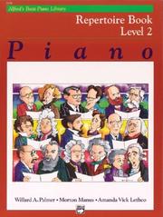 Cover of: Alfred's Basic Piano Course, Repertoire Book 2 (Alfred's Basic Piano Library) by Willard Palmer, Morton Manus, Amanda Lethco