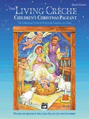 Cover of: The Living Creche (Children's Christmas Pageant): Singer's Edition 5-Pack