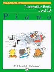 Cover of: Alfred's Basic Piano Course, Notespeller Book 1b (Alfred's Basic Piano Library)