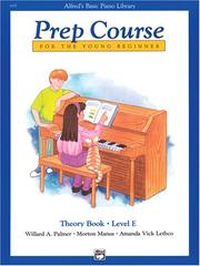 Cover of: Alfred's Basic Piano Prep Course: Theory Book (Alfred's Basic Piano Library)