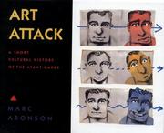 Cover of: Art attack: a short cultural history of the avant-garde