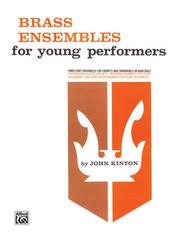 Cover of: Brass Ensembles for Young Performers | John Kinyon