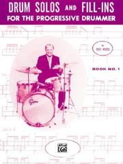 Cover of: Drum Solos and Fill-ins for the Progressive Drummer, Book 1 (Ted Reed Publications)