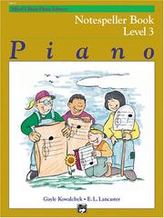 Cover of: Alfred's Basic Piano Course: Notespeller Book (Alfred's Basic Piano Library)