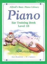 Cover of: Alfred's basic piano course by Gayle Kowalchyk, E. Lancaster