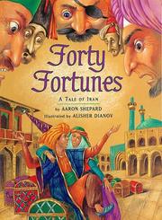 Cover of: Forty fortunes: a tale of Iran