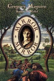 Cover of: Mirror mirror by Gregory Maguire