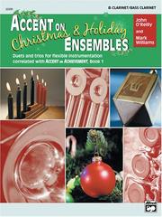 Cover of: Accent on Christmas and Holiday Ensembles (Accent on Achievement) by John O'Reilly, Mark Williams, John O'Reilly - undifferentiated, Mark Williams