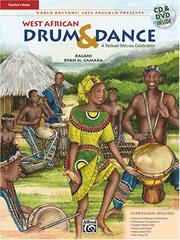 Cover of: West African Drum & Dance (A Yankadi-Macrou Celebration) Book & CD, DVD by Ryan Camara