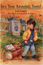 Cover of: See you around, Sam! by Lois Lowry