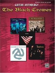 Cover of: The Black Crowes- Guitar Anthology (Guitar Tab)