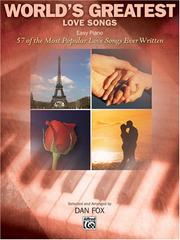 Cover of: World's Greatest Love Songs (Easy Piano Songbook) (World's Greatest)