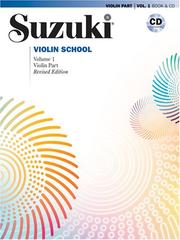 Cover of: Suzuki Violin School Volume 1 - Revised Edition (Book & CD) (Suzuki Method Core Materials)