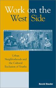Cover of: Work on the West Side: Urban Neighborhoods and the Cultural Exclusion of Youths