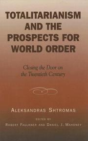 Cover of: Totalitarianism and the Prospects for World Order by Robert Faulkner