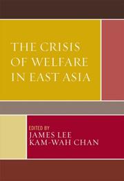 Cover of: The Crisis of Welfare in East Asia