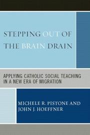 Cover of: Stepping Out of the Brain Drain: Applying Catholic Social Teaching in a New Era of Migration