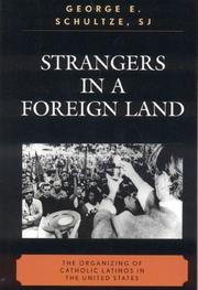 Strangers in a Foreign Land by George Schultze