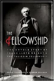 Cover of: The Fellowship by Roger Friedland, Harold Zellman