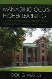 Cover of: Managing God's Higher Learning: US-China Cultural Encounters and Canton Christian College (Lingnan University), 1888-1951 (Asiaworld)