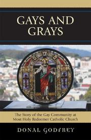 Cover of: Gays and Grays: The Story of the Gay Community at Most Holy Redeemer Catholic Parish