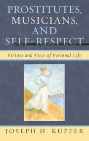 Cover of: Prostitutes, Musicians, and Self-Respect by Kupfer Joseph