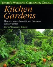 Cover of: Kitchen gardens by Cathy Wilkinson Barash