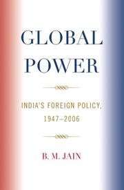 Cover of: Global Power: India's Foreign Policy, 1947-2006