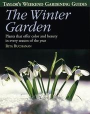 Cover of: The winter garden: plants that offer color and beauty in every season of the year