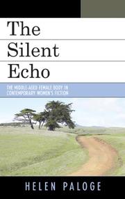 Cover of: The Silent Echo: The Middle-Aged Female Body in Contemporary Women's Fiction