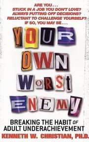 Cover of: Your Own Worst Enemy | Kenneth W. Christian