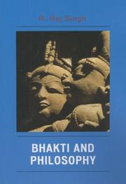 Cover of: Bhakti and Philosophy by R. Singh