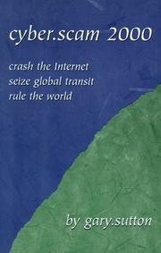 Cover of: Cyber.Scam 2000: Crash the Internet Seize Global Transit Rule the World