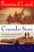 Cover of: Promised land, crusader state