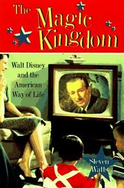 Cover of: The Magic Kingdom by Steven Watts