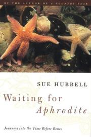 Cover of: Waiting for Aphrodite: journeys into the time before bones