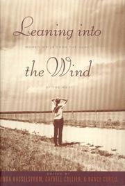 Cover of: Leaning into the wind by Linda M. Hasselstrom, Gaydell M. Collier, Nancy Curtis