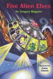 Cover of: Five alien elves by Gregory Maguire